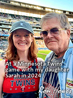 My daughter flew from Washington, DC to visit me in Minnesota and took me to a Minesota Twins game, an enjooyable time.